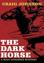 The Dark Horse: A Longmire Mystery (Johnson, Craig)