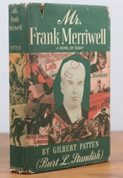 Mr. Frank Merriwell: A Novel of Today (Gilbert Patten)