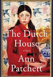 The Dutch House: A Novel (Patchett, Ann)