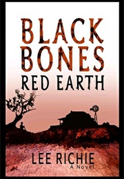 Black Bones, Red Earth (Lee Richie)