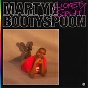 Martyn Bootyspoon - Lickety Split