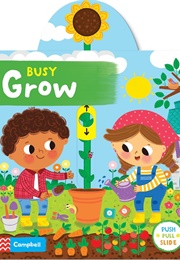 Busy Grow (Diana Bedoya)