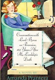 Conversations With Lord Byron on Perversion (Amanda Prantera)