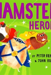 Hamster Heroes (Peter Bently)
