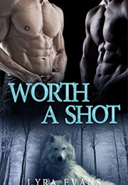 Worth a Shot (Lyra Evans)