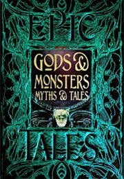 Gods & Monsters Myths & Tales (Liz Gloyn)