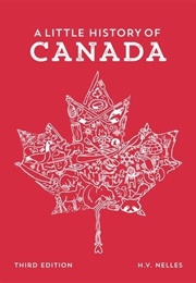A Little History of Canada (H.V. Nelles)