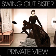 Swing Out Sister - Private View