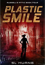 Plastic Smile (S.L. Huang)