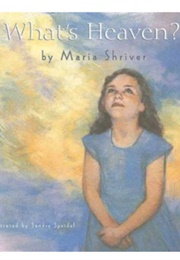 Where's Heaven (Maria Shriver)