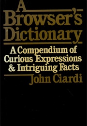 A Browser's Dictionary (Ciardi, John)