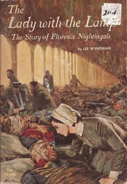 The Lady With the Lamp: The Story of Florence Nightingale (Lee Wyndham)
