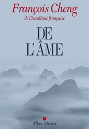 De L'âme (François Cheng)
