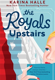 The Royals Upstairs (Karina Halle)