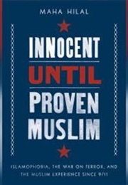 Innocent Until Proven Muslim (Maha)