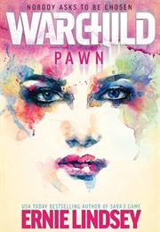Warchild: Pawn (Lindsey, Ernie)