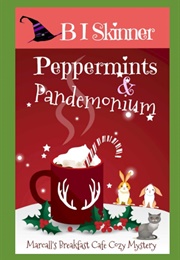 Peppermints and Pandemonium (B.I. Skinner)