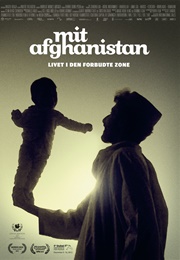 My Afghanistan: Life in the Forbidden Zone (2012)