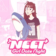 NEET Girl Date Night