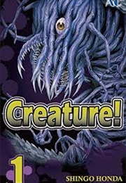Creature! (Honda Shingo)