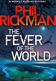 The Fever of the World (Phil Rickman)