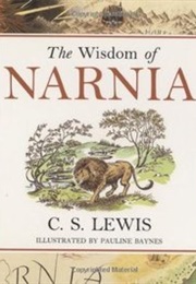 The Wisdom of Narnia (C.S. Lewis)