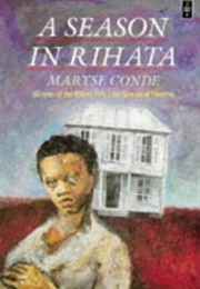 A Season in Rihata (Maryse Conde)