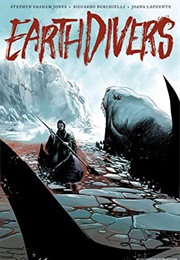 Earthdivers #9 (Stephen Graham Jones)