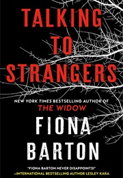 Talking to Strangers (Fiona Barton)