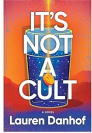 It's Not a Cult (Lauren Danhof)