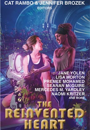 The Reinvented Heart (Cat Rambo)
