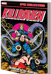Killraven Epic Collection- Warrior of the Worlds (Don McGregor)