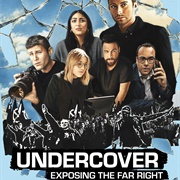 Undercover: Exposing the Far Right