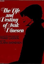 The Life and Destiny of Isak Dinesen (Frans Lasson)