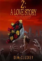 Z: A Love Story (D E McCluskey)