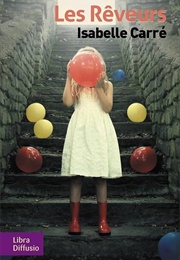 Les Rêveurs (Isabelle Carré)