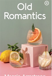 Old Romantics (Maggie Armstrong)