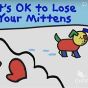 It's OK to Lose Your Mittens