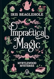 Impractical Magic (Emily Grimoire)