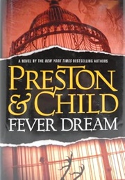 Fever Dream (Preston & Child)