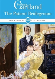 The Patient Bridegroom (Barbara Cartland)
