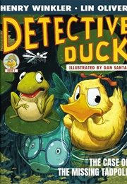 Detective Duck: The Case of the Missing Tadpole (Henry Winkler, Lin Oliver)