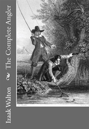 The Complete Angler (Izaak Walton)