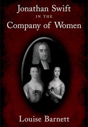 Jonathan Swift in the Company of Women (Louise Barnett)