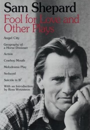 Fool for Love and Other Plays (Sam Shepard)