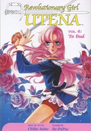Revolutionary Girl Utena Vol 4 (Chiho Saito)