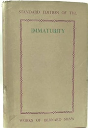 Immaturity (George Bernard Shaw)
