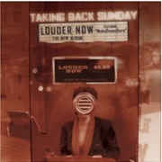 Louder Now (Taking Back Sunday, 2006)
