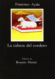 La Cabeza Del Cordero (Francisco Ayala)