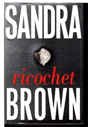 Riccochet (Sandra Brown)